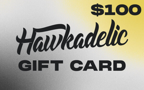 Hawkadelic $100 Gift Card
