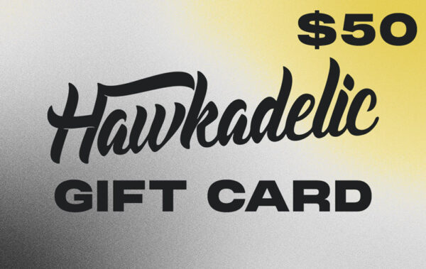 Hawkadelic $50 Gift Card